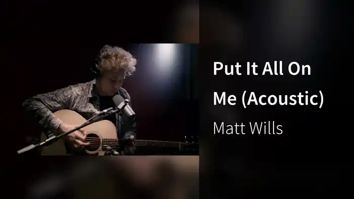 Put It All On Me (Acoustic)