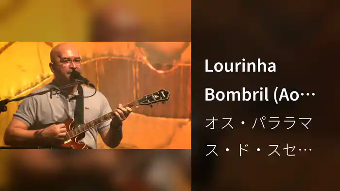 Lourinha Bombril (Ao Vivo No Rio De Janeiro / 2010)