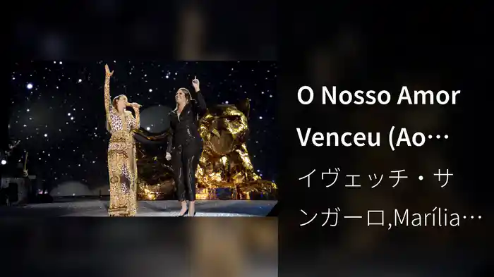 O Nosso Amor Venceu (Ao Vivo Em São Paulo / 2018)