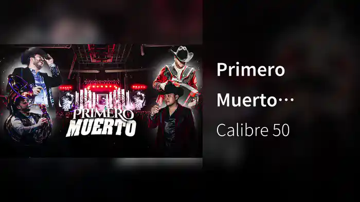 Primero Muerto (LETRA)