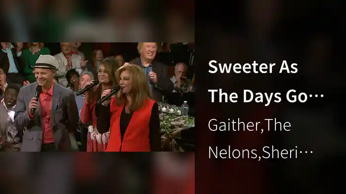 Sweeter As The Days Go By (Live)