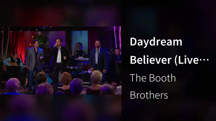 Daydream Believer (Live At Studio C, Gaither Studios, Alexandria, IN/2018)