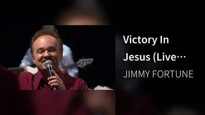 Victory In Jesus (Live From Ray Stevens' CabaRay Showroom, Nashville, TN/2017)