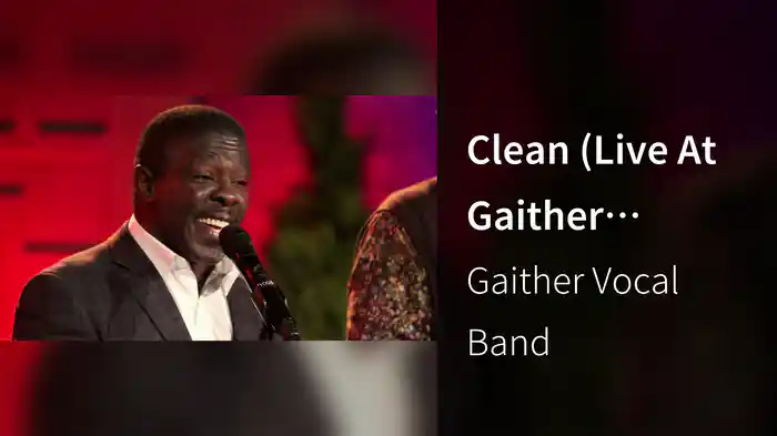 Clean (Live At Gaither Studios, Alexandria, IN/2020)