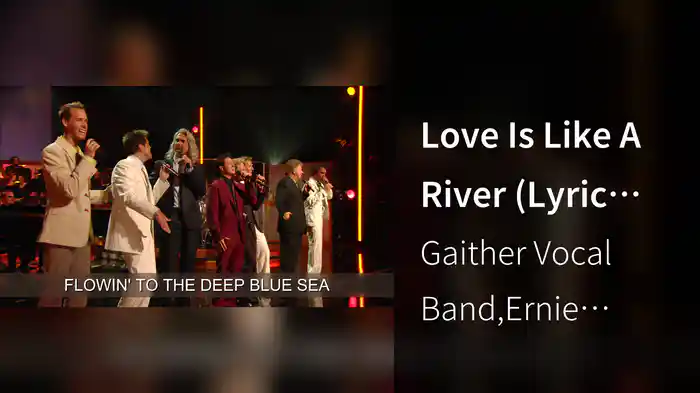 Love Is Like A River (Lyric Video / Live At Luther F. Carson Four Rivers Center, Paducah, KY / 2007)