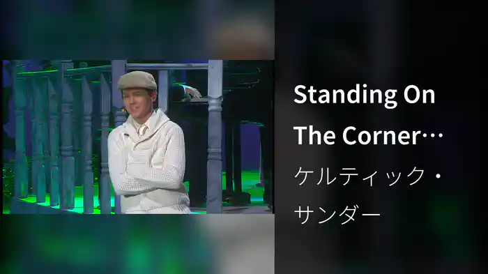 Standing On The Corner (Live From Ontario, 2009)