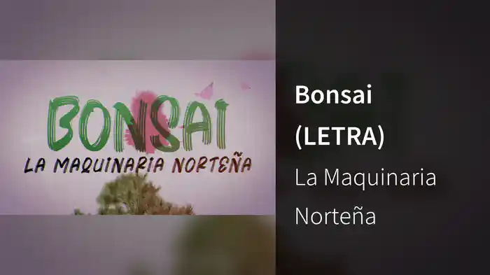 Bonsai (LETRA)