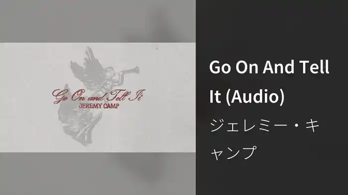 Go On And Tell It (Audio)