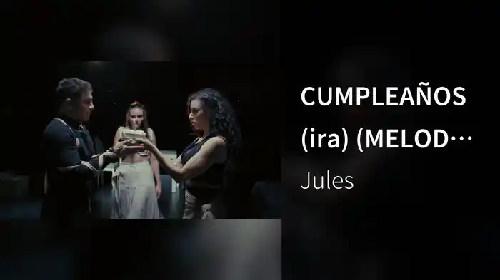 CUMPLEAÑOS (ira) (MELODRAMÁTICA LA EXPERIENCIA)