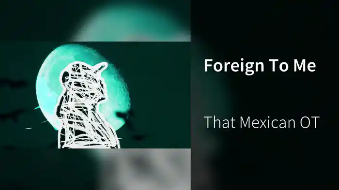 Foreign To Me