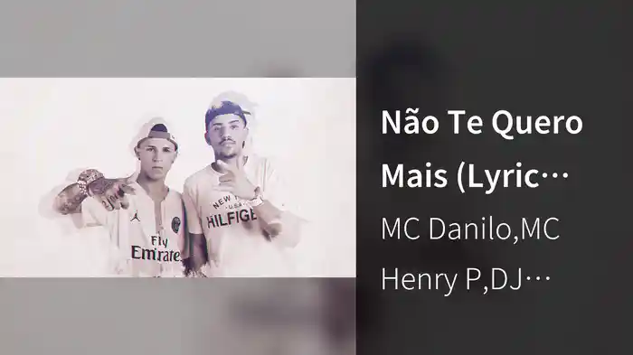 Não Te Quero Mais (Lyric Video)