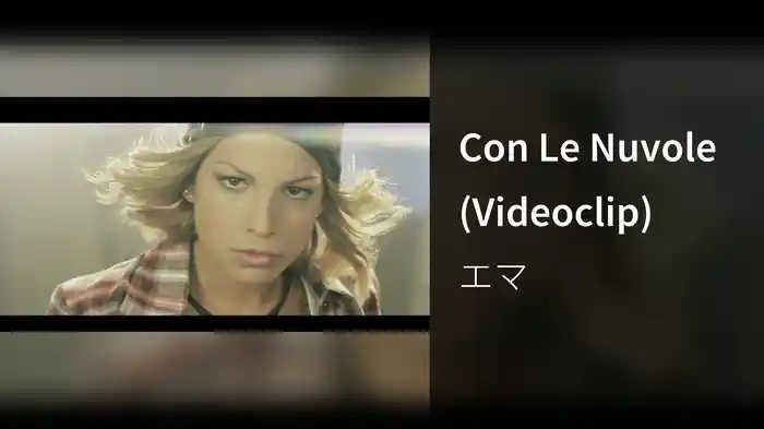 Con Le Nuvole (Videoclip)