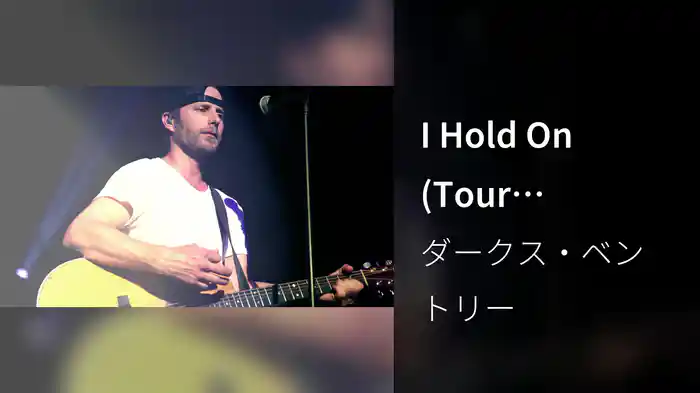I Hold On (Tour Performance)