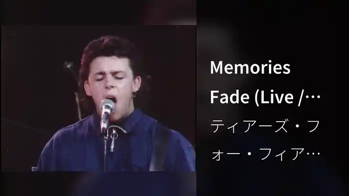 Memories Fade (Live / From "Scenes From The Big Chair")