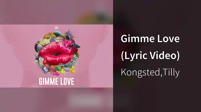 Gimme Love (Lyric Video)