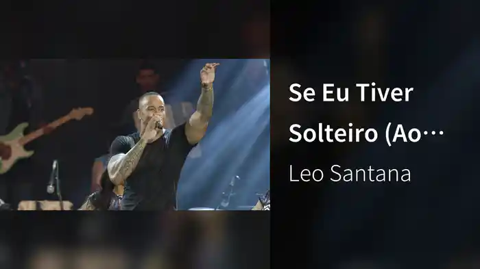 Se Eu Tiver Solteiro (Ao Vivo)