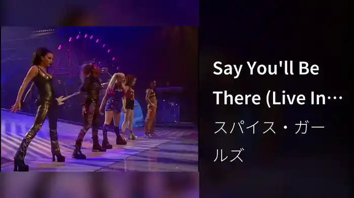 Say You'll Be There (Live In Istanbul / 1997)