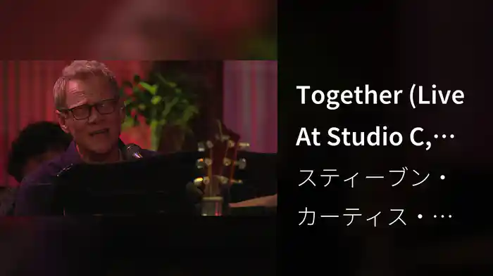 Together (Live At Studio C, Gaither Studios, Alexandria, IN/2018)