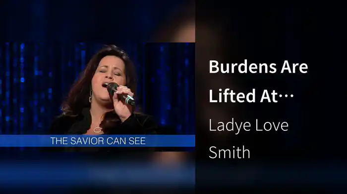 Burdens Are Lifted At Calvary (Lyric Video/Live At Studio A, Nashville, TN/2007)