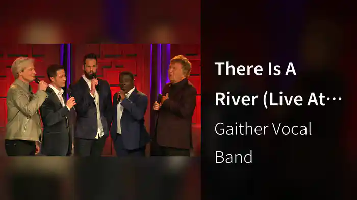 There Is A River (Live At Gaither Studios, Alexandria, IN/2020)