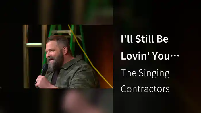 I'll Still Be Lovin' You (Live At Gaither Studios, Alexandria, IN / 2022)
