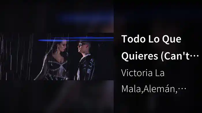 Todo Lo Que Quieres (Can't Remember)