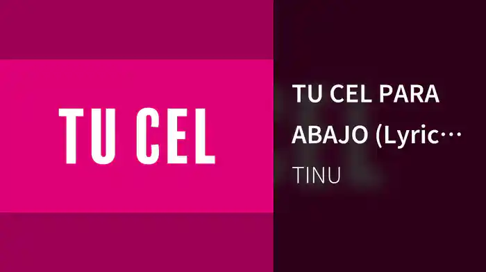TU CEL PARA ABAJO (Lyric Video)