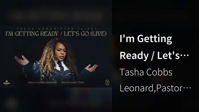 I'm Getting Ready / Let's Go (Live / Audio)