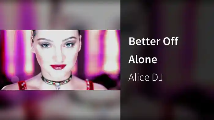 Better Off Alone