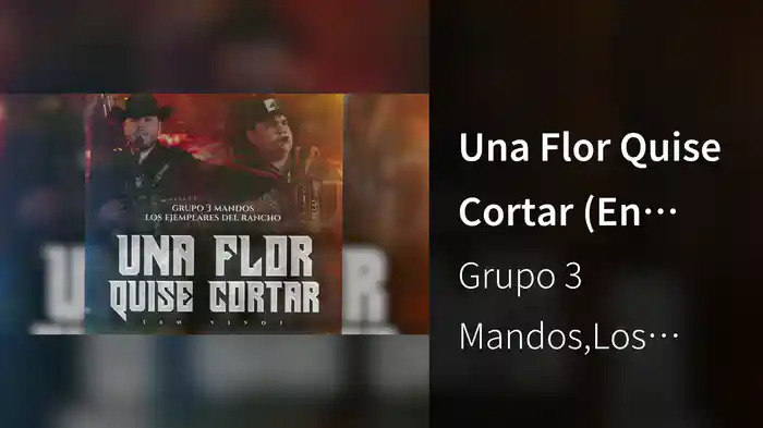 Una Flor Quise Cortar (En Vivo / LETRA)