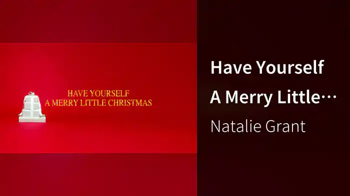 Have Yourself A Merry Little Christmas (Lyric Video)