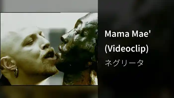 Mama Mae' (Videoclip)