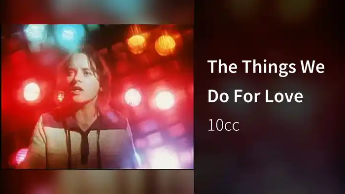 The Things We Do For Love