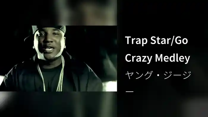 Trap Star/Go Crazy Medley