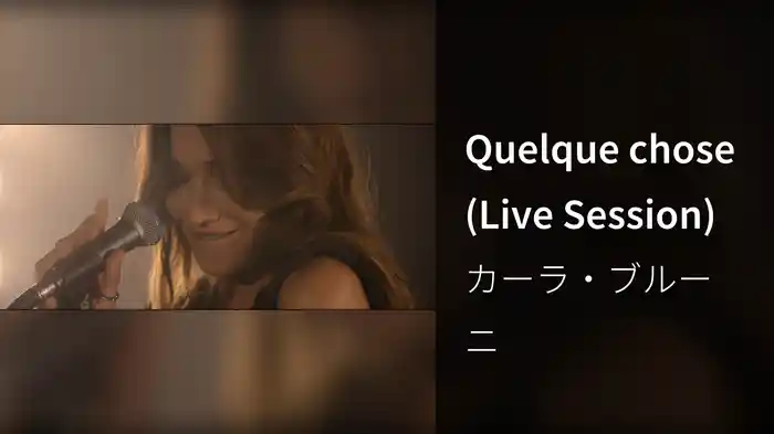 Quelque chose (Live Session)