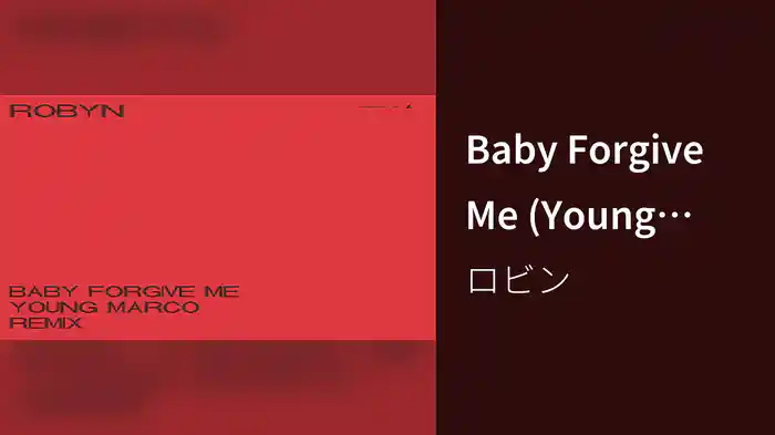 Baby Forgive Me (Young Marco Remix / Audio)