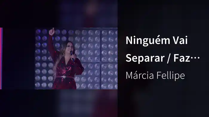 Ninguém Vai Separar / Faz Um Coração Aí (Ao Vivo Em Fortaleza / 2019 / Medley)