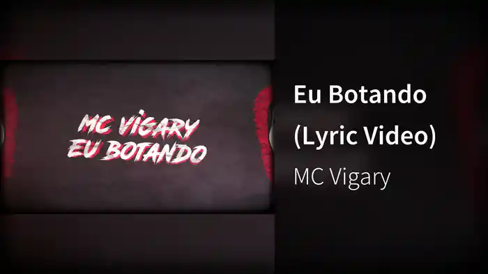 Eu Botando (Lyric Video)