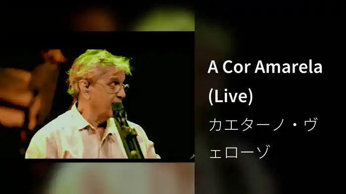 A Cor Amarela (Live)