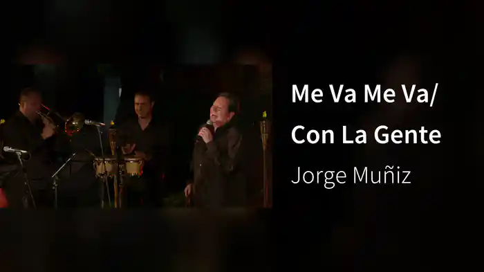 Me Va Me Va/ Con La Gente