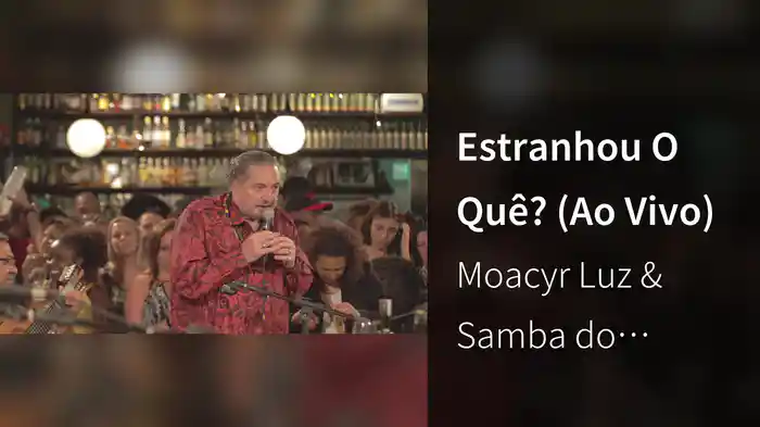 Estranhou O Quê? (Ao Vivo)