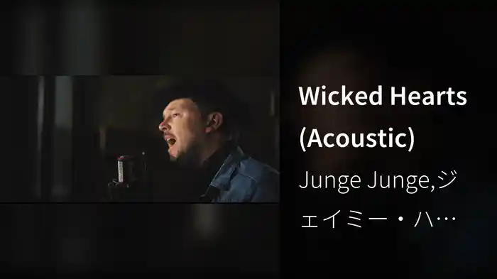 Wicked Hearts (Acoustic)