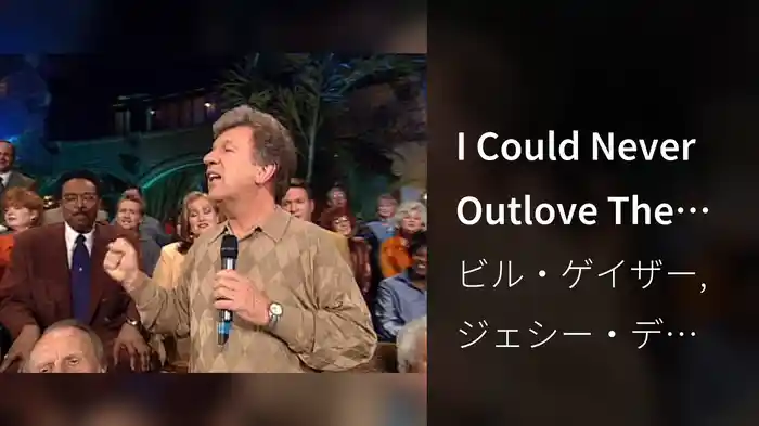 I Could Never Outlove The Lord (Live)
