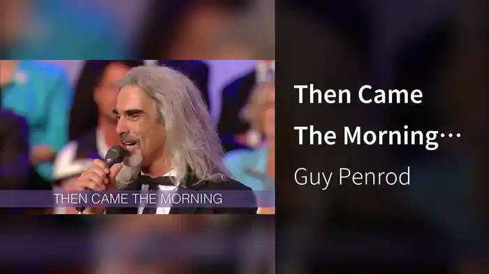 Then Came The Morning (Lyric Video/Live At The Billy Graham Library, Charlotte, NC/2011)