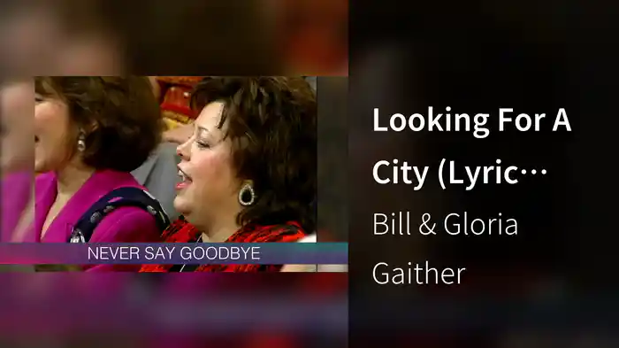 Looking For A City (Lyric Video/Live At Studio C, Gaither Studios, Alexandria, IN/1999)