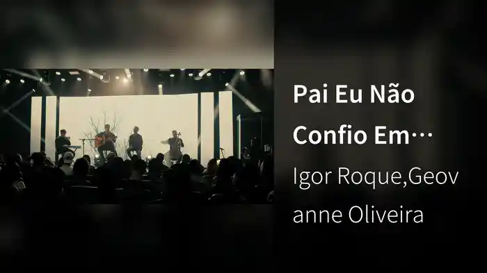 Pai Eu Não Confio Em Mim (Live Acoustic)