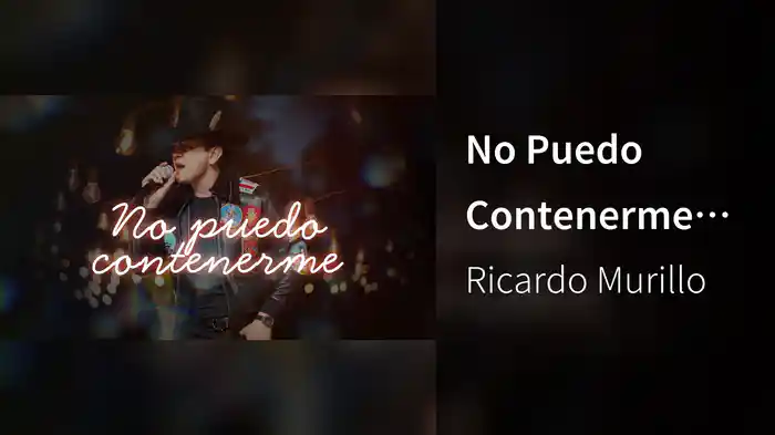 No Puedo Contenerme (En Vivo / LETRA)
