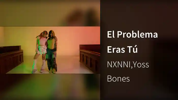 El Problema Eras Tú