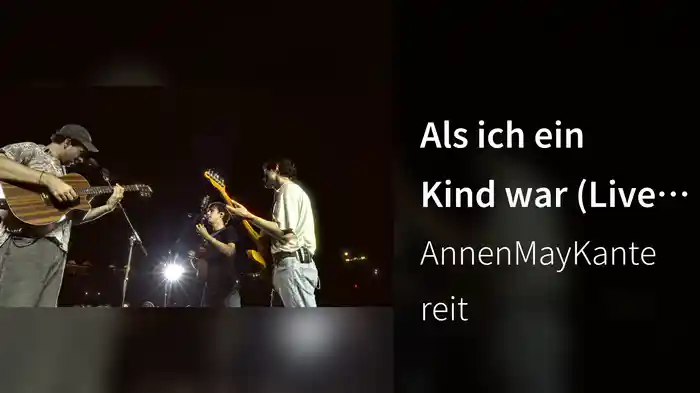 Als ich ein Kind war (Live in Berlin)