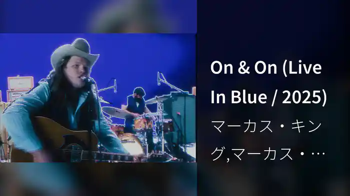 On & On (Live In Blue / 2025)